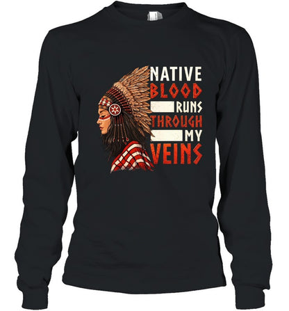 NATIVE BLOOD RUNS THROUGH MY VEINS