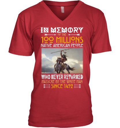 IN ΜΕΜORY OF THE 100 MILLIONS NATIVE AMERICAN PEOPLE WHO NEVER RETURNED MASSCRE BY THE WHITE MAN SINCE 1492