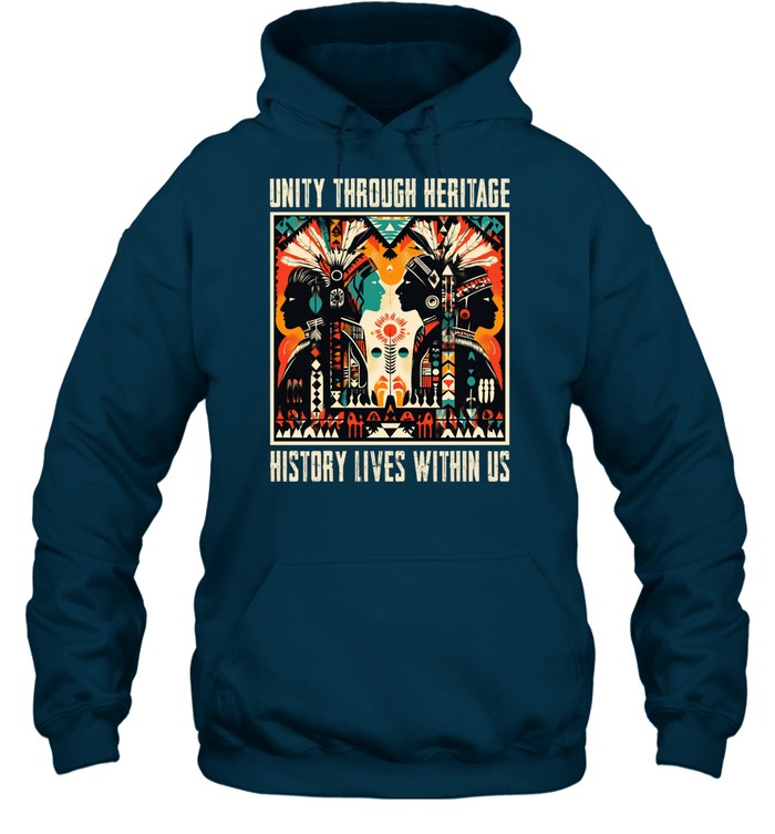 UNITY THROUGH HERITAGE HISTORY LIVES WITHIN US