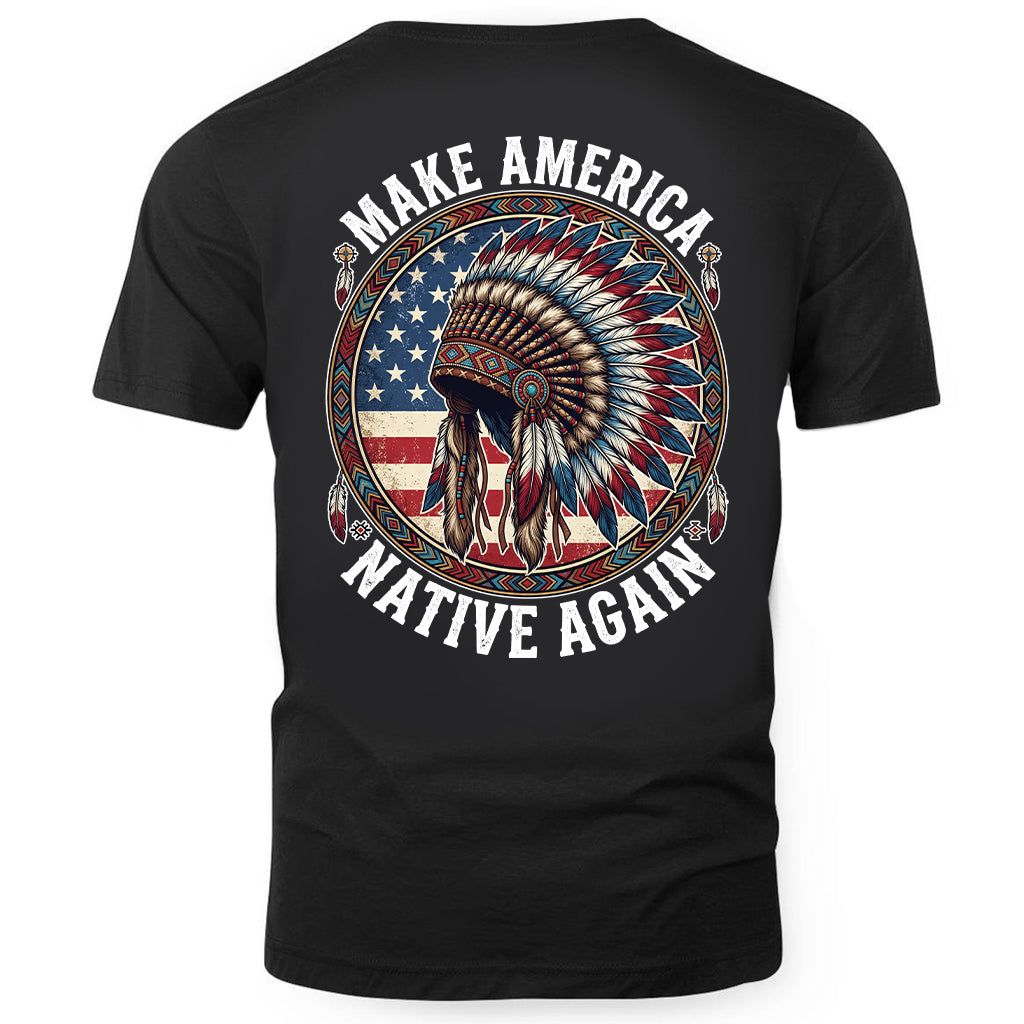 MAKE AMERICA NATIVE AGAIN - Two sides