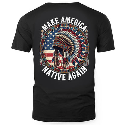 MAKE AMERICA NATIVE AGAIN - Two sides