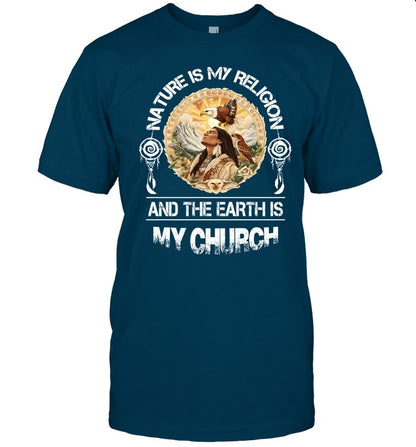 NATURE IS My RELIGION AND THE EARTH IS MY CHURCH