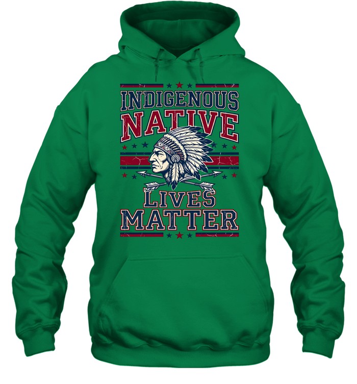 INDIGENOUS NATIVE LIVES MATTER