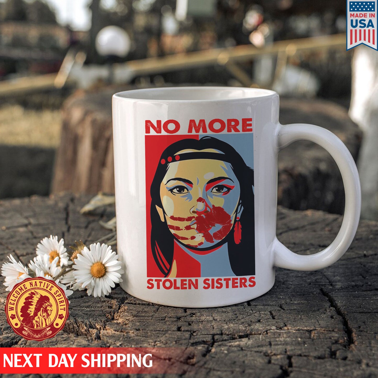 No More Stolen Sister Ceramic Coffee Mug