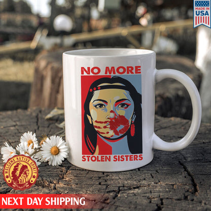 No More Stolen Sister Ceramic Coffee Mug