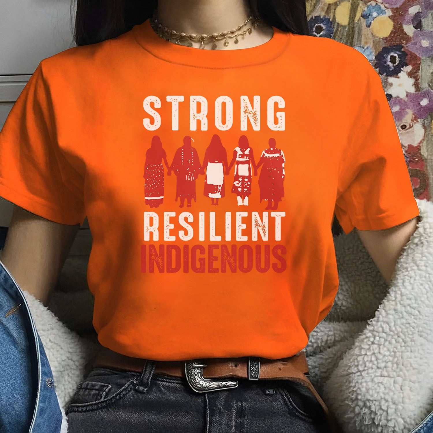 Strong Resilient Indigenous, Murdered Women Shirt