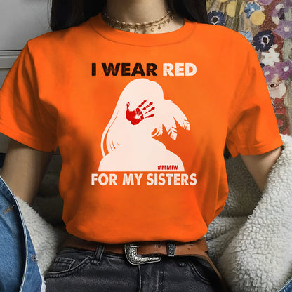 I Wear Red For My Sister, No More Stolen Sisters Shirts