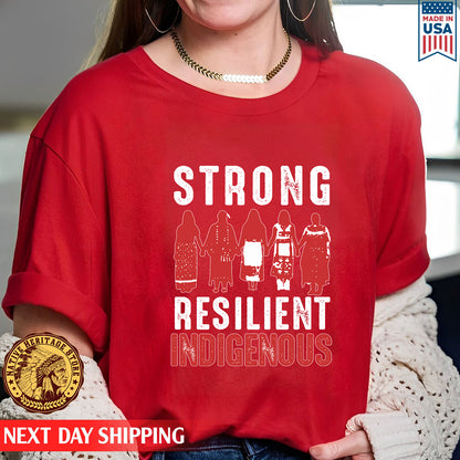 Strong Resilient Indigenous, Murdered Women Shirt