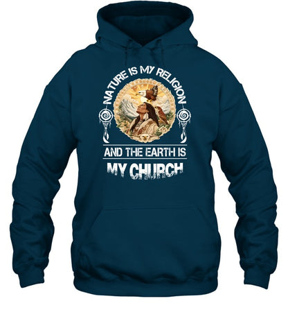 NATURE IS My RELIGION AND THE EARTH IS MY CHURCH