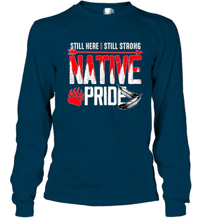 STILL HERE | STILL STRONG NATIVE PRIDE