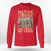 Native Blood Runs Through My Veins