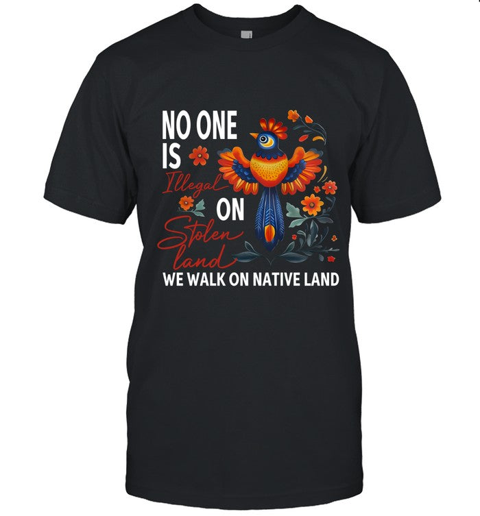 NO ONE IS ON WE WALK ON NATIVE LAND