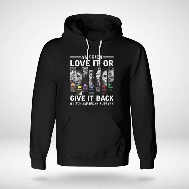 America Love It Or Give It Back Native American Forever .