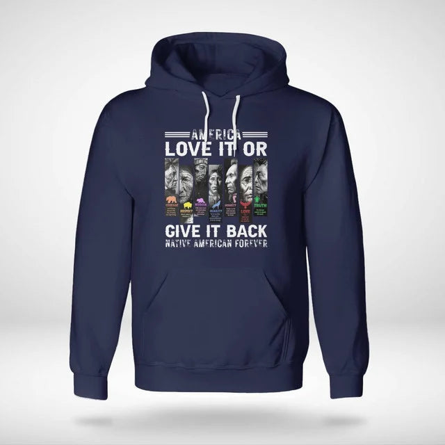 America Love It Or Give It Back Native American Forever .