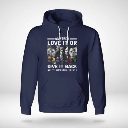 America Love It Or Give It Back Native American Forever .