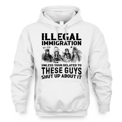 ILLEGAL IMMIGRATION UNLESS YOUR RELATED TO THESE GUYS SHUT UP ABOUT IT
