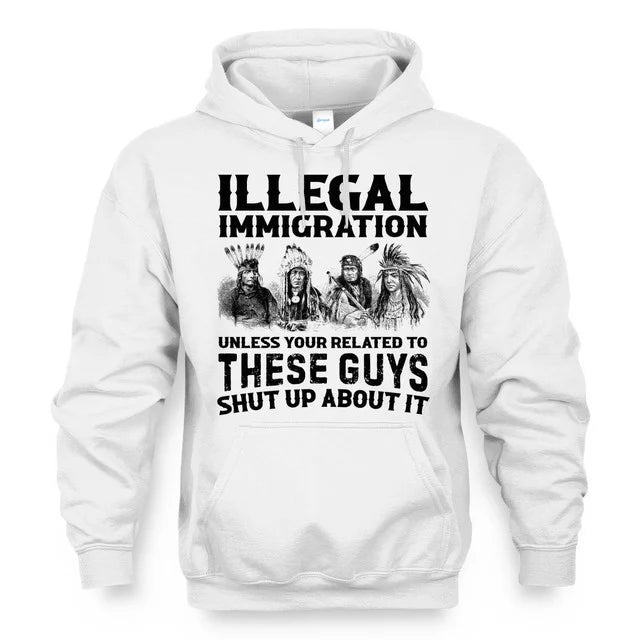 ILLEGAL IMMIGRATION UNLESS YOUR RELATED TO THESE GUYS SHUT UP ABOUT IT