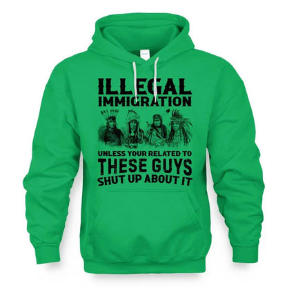ILLEGAL IMMIGRATION UNLESS YOUR RELATED TO THESE GUYS SHUT UP ABOUT IT