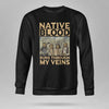 Native Blood Runs Through My Veins