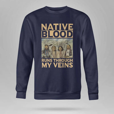 Native Blood Runs Through My Veins