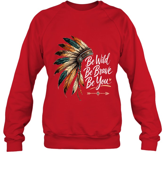 Be Wild Be Brave Be You