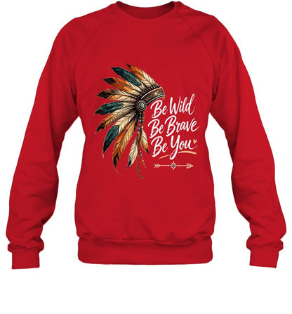 Be Wild Be Brave Be You