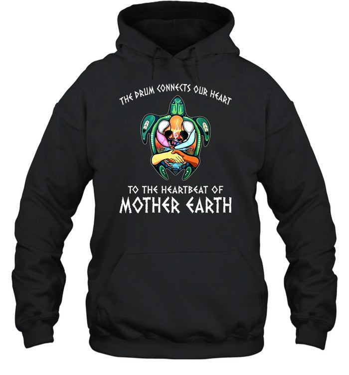 THE DRUM CONNECTS OUR HEART TO THE HEARTBEAT OF MOTHER EARTH