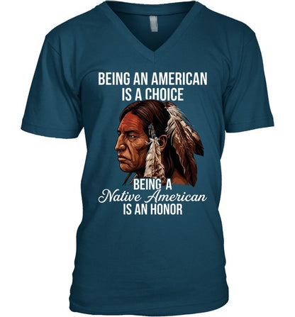 BEING AN AMERICAN IS A CHOICE BEING A Native American IS AN HONOR