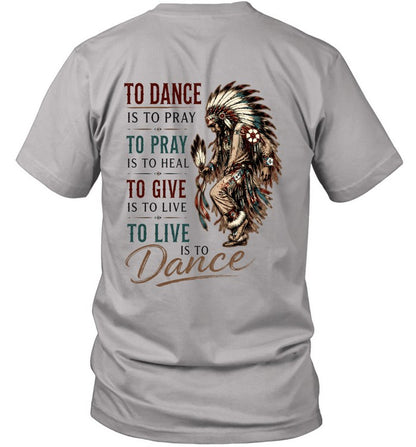 TO DANCE IS TO PRAY. TO PRAY IS TO HEAL. TO GIVE IS TO LIVE. TO LIVE IS TO Dance.