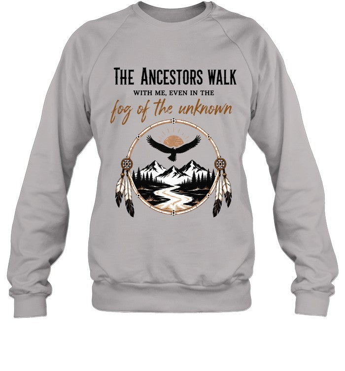 THE ANCESTORS WALK WITH ME, EVEN IN THE FOG OF THE UNKNOWN