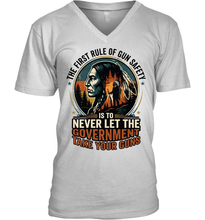 THE FIRST RULE OF GUN SAFETY IS TO NEVER LET THE GOVERNMENT TAKE YOUR GUNS