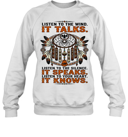 LISTEN TO THE WIND. IT TALKS. LISTEN TO THE SILENCE. IT SPEAKS. LISTEN TO YOUR HEART. IT KNOWS.