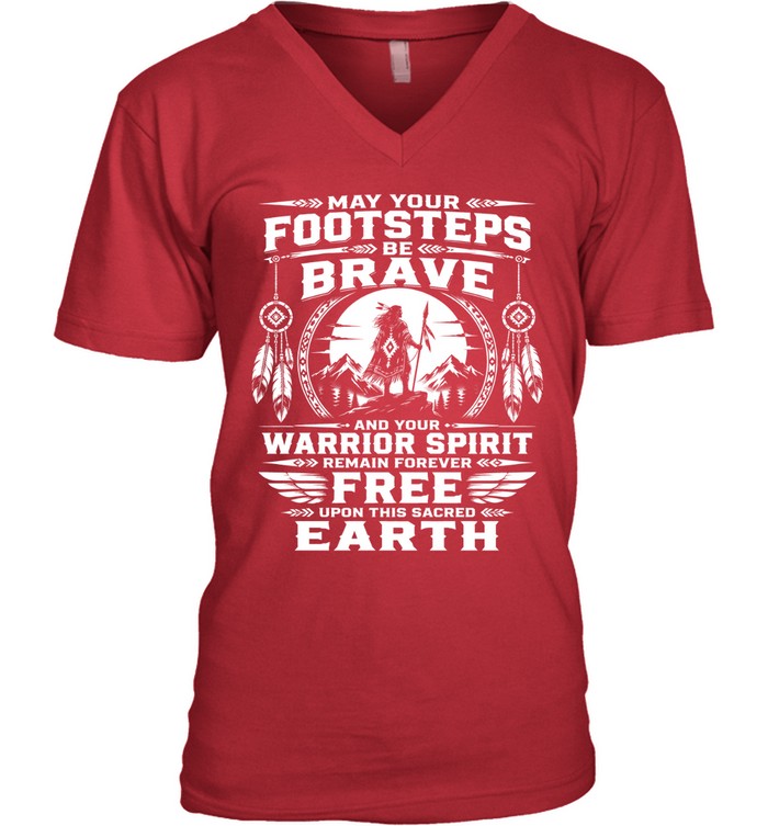 MAY YOUR FOOTSTEPS BE BRAVE AND YOUR WARRIOR SPIRIT REMAIN FOREVER FREE UPON THIS SACRED EARTH