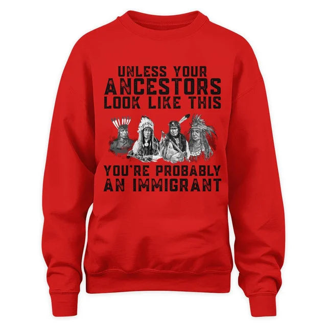 Unless Your Ancestors Look Like This You're Probably An Immigrant