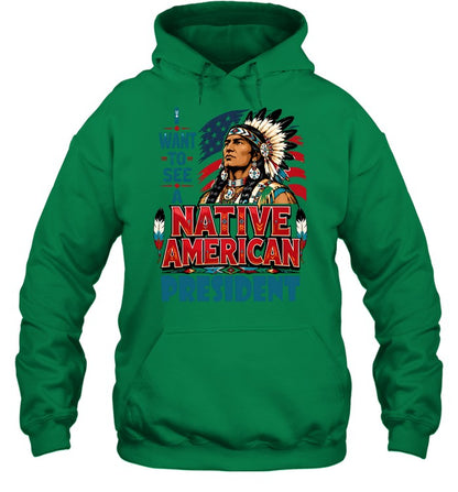 I WANT TO SEE A NATIVE AMERICAN PRESIDENT