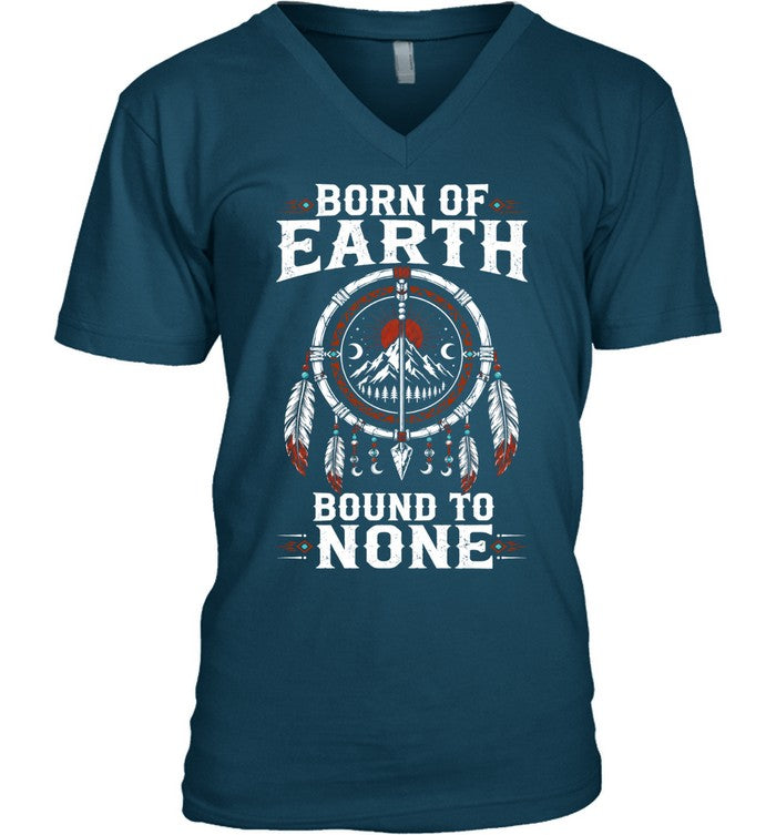 BORN OF EARTH BOUND TO NONE