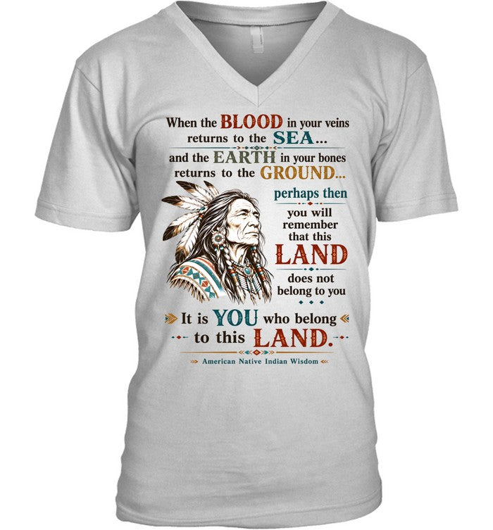 When the BLOOD in your veins returns to the SEA... and the EARTH in your bones returns to the GROUND...
