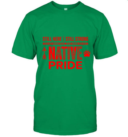 STILL HERE | STILL STRONG NATIVE PRIDE