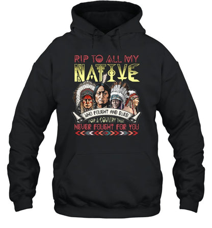 RIP TO ALL MY NATIVE WHO FOUGHT AND BIEB FOR A COUNTRY THAT NEVER FOUGHT FOR YOU