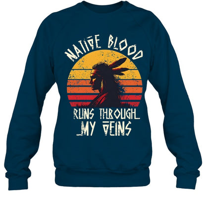 NATIVE BLOOD RUNS THROUGH MY VEINS