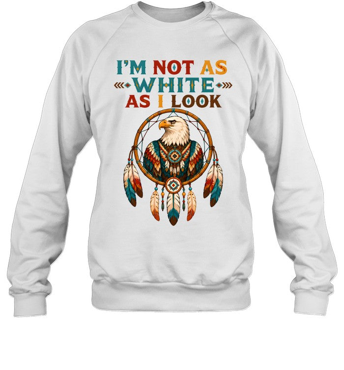 I'M NOT AS WHITE AS I LOOK
