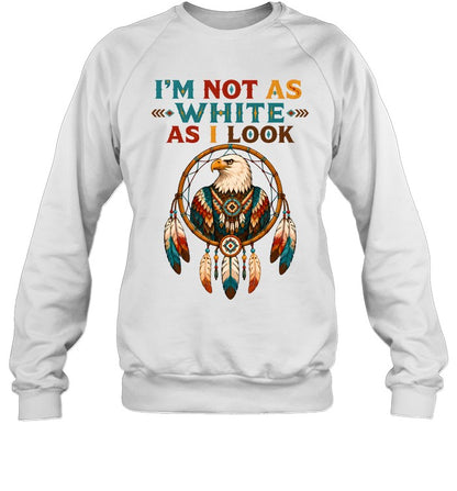 I'M NOT AS WHITE AS I LOOK