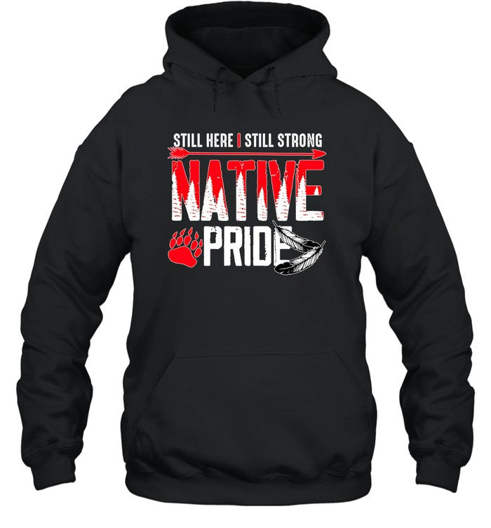 STILL HERE | STILL STRONG NATIVE PRIDE