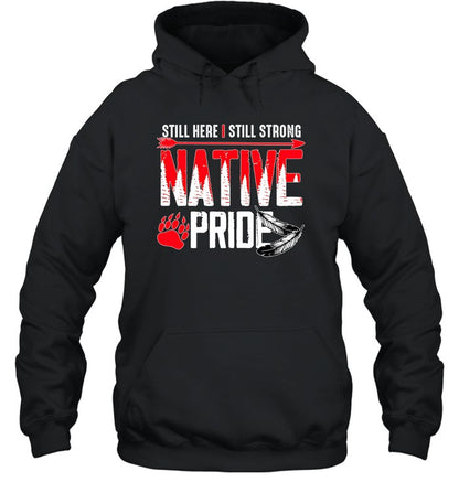 STILL HERE | STILL STRONG NATIVE PRIDE