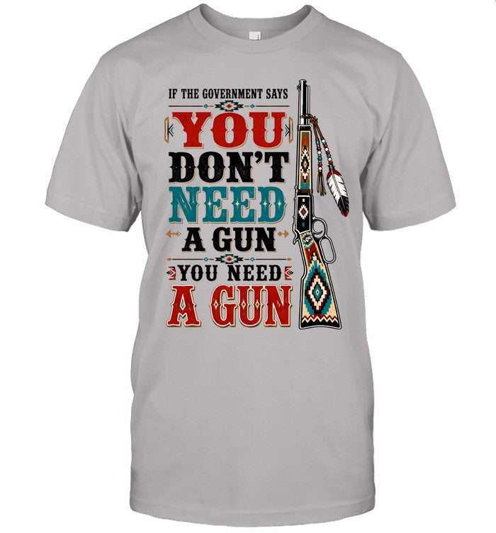 IF THE GOVERNMENT SAY "You don't need a gun" YOU NEED A GUN