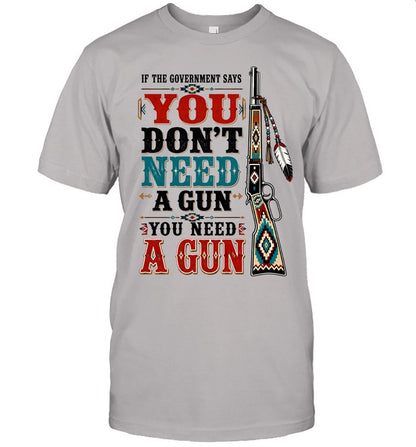IF THE GOVERNMENT SAY "You don't need a gun" YOU NEED A GUN