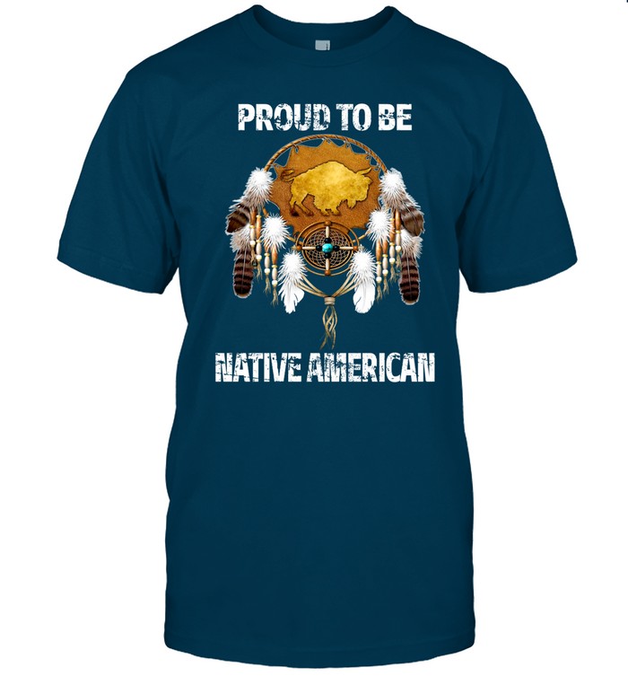 PROUD TO BE NATIVE AMERICAN