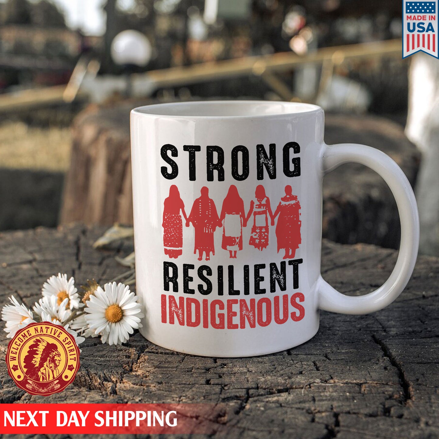 Strong Resilient Indigenous , MMIW Awareness Ceramic Coffee Mug