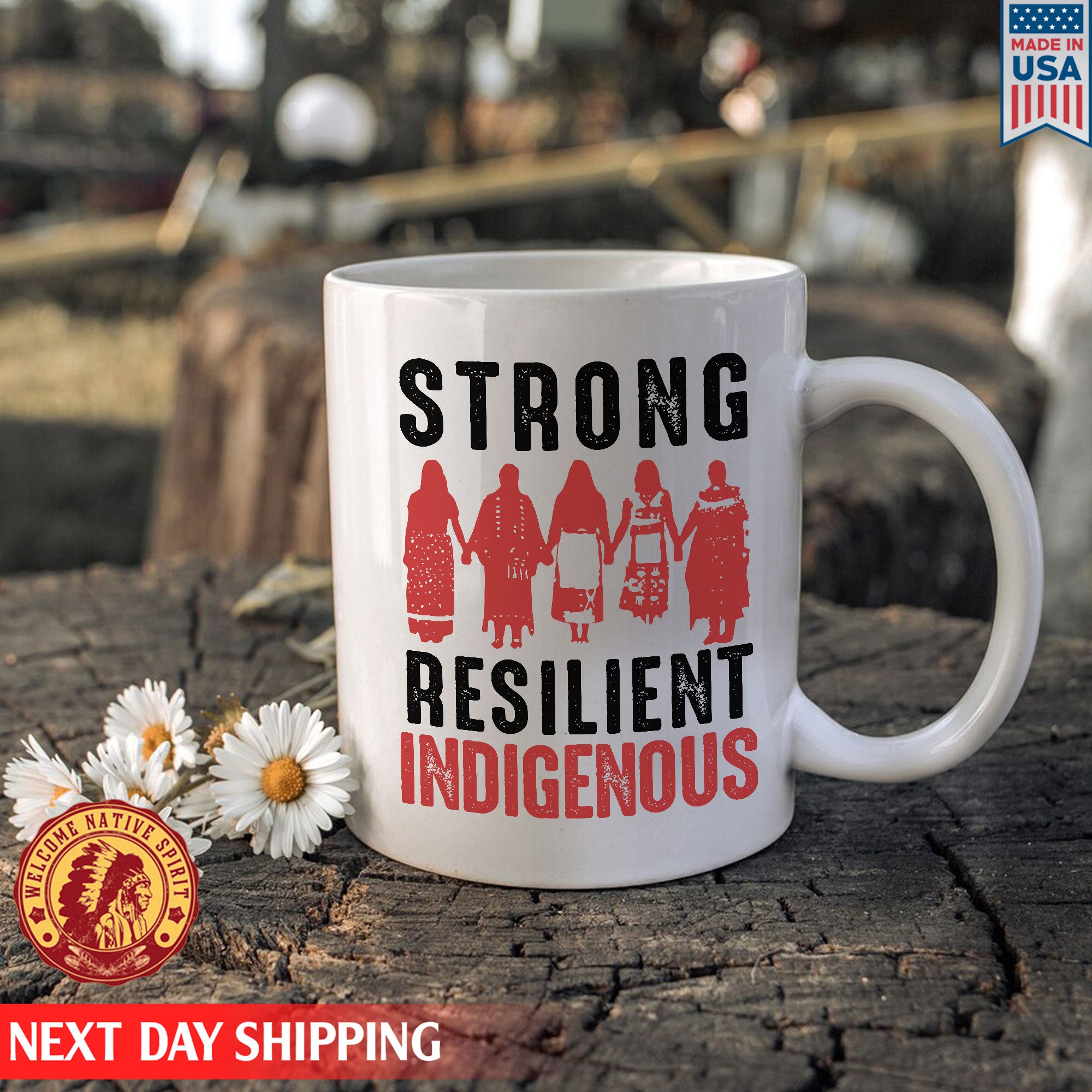 Strong Resilient Indigenous , MMIW Awareness Ceramic Coffee Mug