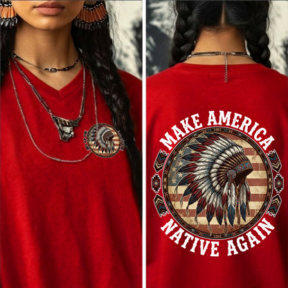 MAKE AMERICA NATIVE AGAIN - Two sides